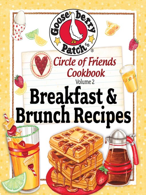 Title details for Circle of Friends 25 Breakfast & Brunch Recipes by Gooseberry Patch - Available